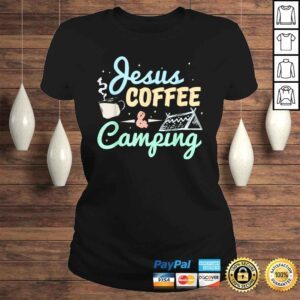 ClassicLadies Jesus Coffee and Camping Shirt Camping TShirt