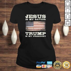 ClassicLadies Jesus Is My Savior Trump Is My PresidenGift Top