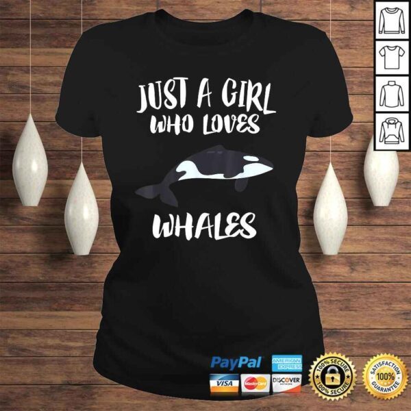 Just A Girl Who Loves Whales Shirt Ocean Killer Whale Gift - Image 3