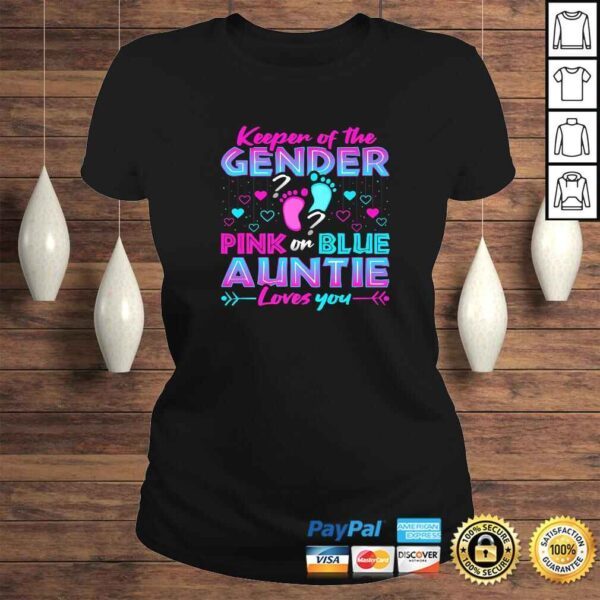 Keeper Of The Gender Pink Or Blue Auntie Loves You Reveal TShirt - Image 3