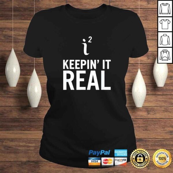 Keepin' It Real Funny Math Tee T-Shirt - Image 3