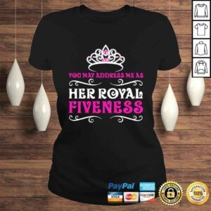 ClassicLadies Kids 5 Year Old Princess Birthday Party Royal Fiveness 5th Tee Shirt