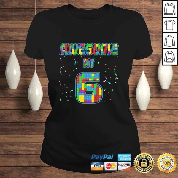 Kids 6 Years Old Birthday Gift I Age 6 Build Blocks Bricks Theme Tee T-Shirt - Image 3