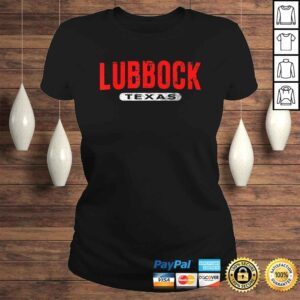 ClassicLadies LUBBOCK TX TEXAS Funny USA City Roots Custom Vintage TShirt