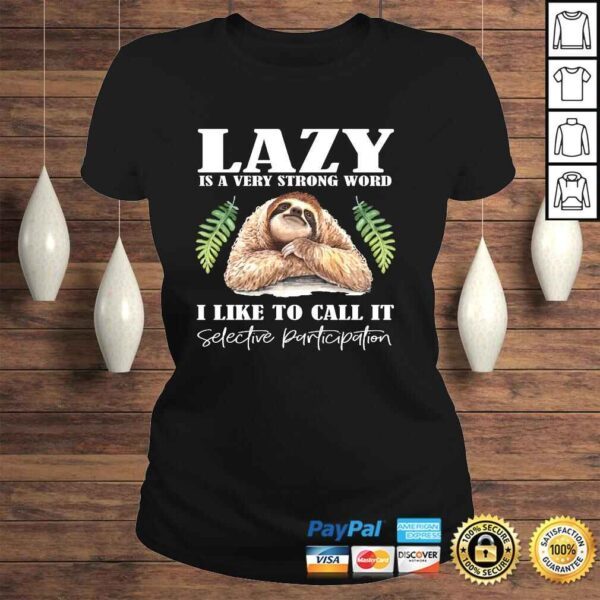 Lazy Sloth Graphic best gift idea for men or women Long Sleeve TShirt - Image 3