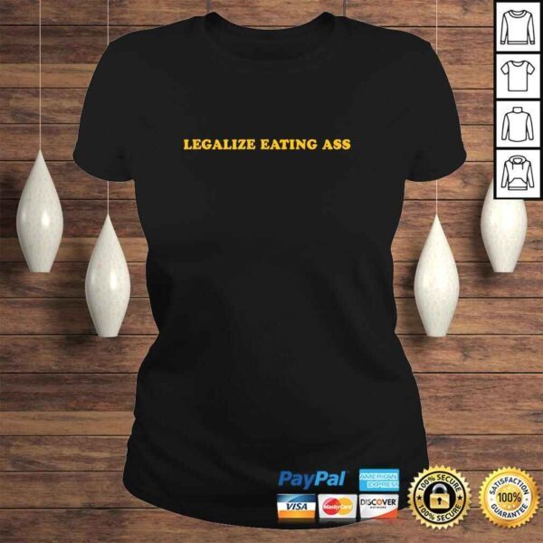 Legalize Eating Ass Hoodie - Image 3