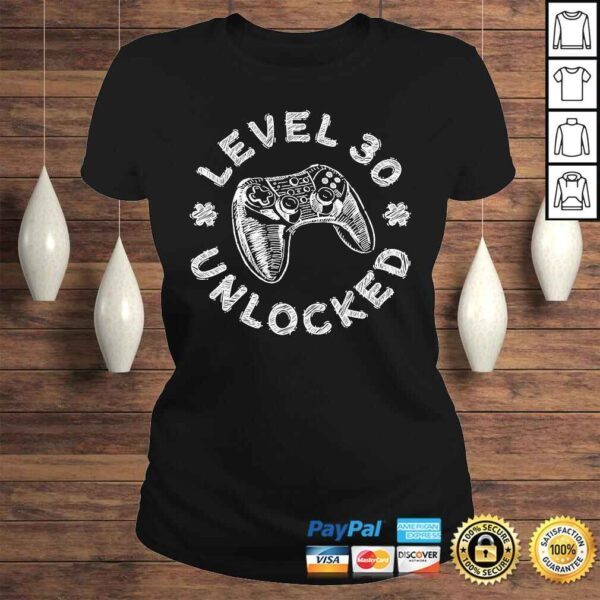 Level 30 Unlocked Shirt Video Gamer 30th Birthday Tee Shirt - Image 3