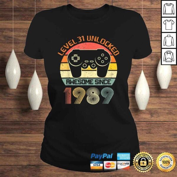 Level 31 Unlocked Video Gamer 31st Birthday Awesome 1989 Tee T-Shirt - Image 3