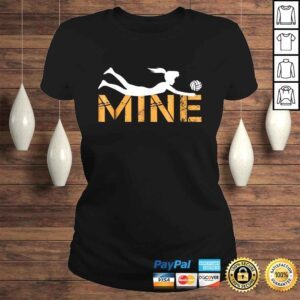 ClassicLadies Love Volleyball Mine Shirt Funny Volleyball Tshirt