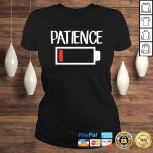 ClassicLadies Low Patience Shirt Low Battery Patience Shirt