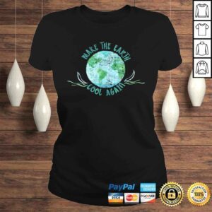 ClassicLadies Make the Earth Cool Again Watercolor Environmental TShirt 1