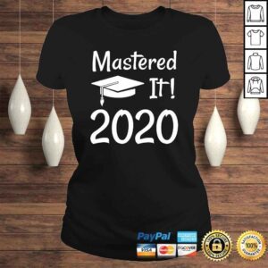 ClassicLadies Masters Degree Gift 2020 Funny Mastered IGift Top