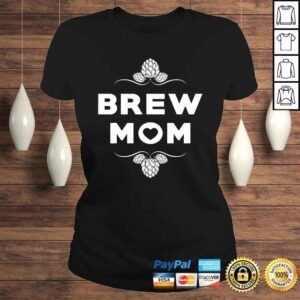 ClassicLadies Matching Craft Brew Mom or Expecting Mothers Womens TShirt