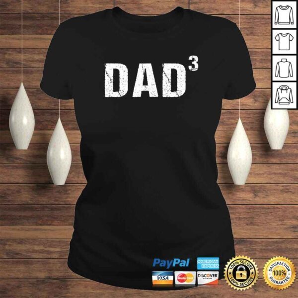 Mens Dad Cubed Shirt Dad of Three Gift TShirt - Image 3