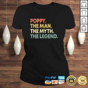 ClassicLadies Mens Poppy The Man The Myth The Legend Shirt for Grandpa