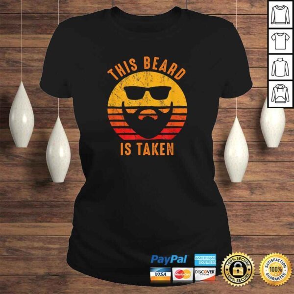 Mens Sorry This Beard is Taken Funny Valentines Day Gift for Him TShirt - Image 3