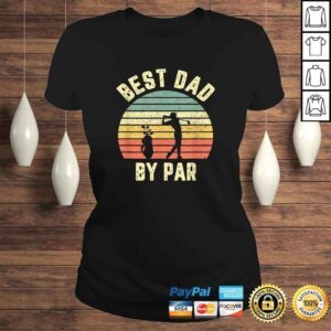 ClassicLadies Mens Vintage Best Dad By Par Shirt Fathers Day Golfing Shirt