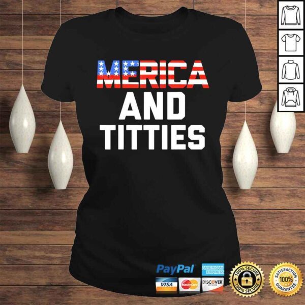 Mens Womens 4th of July Gift Funny Merica TShirt - Image 3