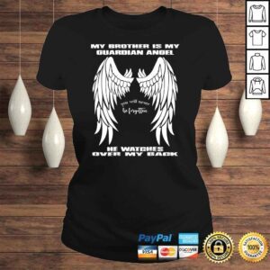 ClassicLadies My Guardian Angel Shirt My Brother Is My Guardian Angel