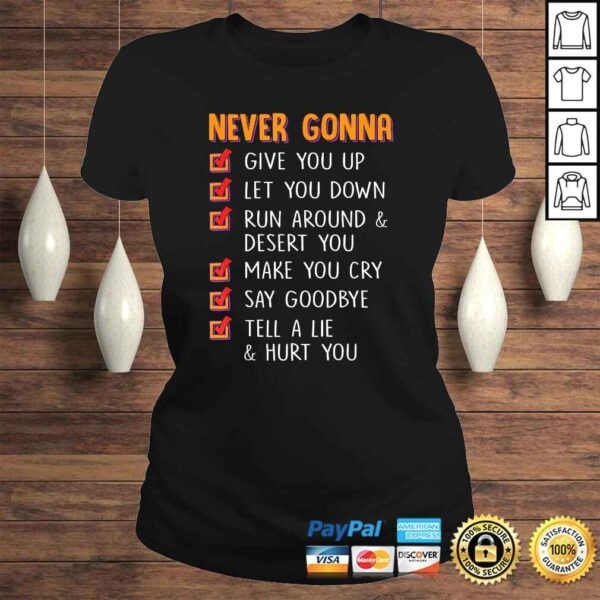 Never Gonna Give You Up Funny Men and Womens TShirt - Image 3