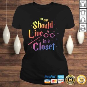 ClassicLadies No One Should Live in a Closet LGBT Gay Pride TShirt