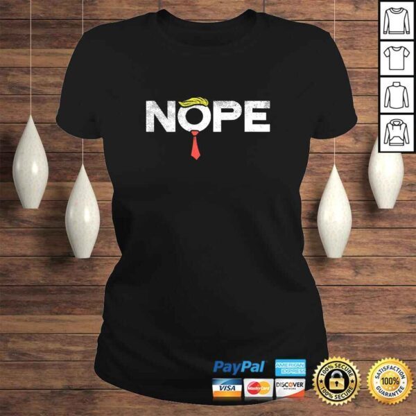 Nope Red Tie Donald Trump Wig Funny Anti Trump Impeach Gift TShirt - Image 3