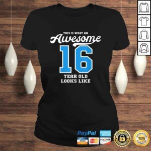 ClassicLadies Official 16th Birthday Gift Awesome 16 Year Old Shirt