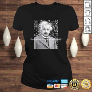 ClassicLadies Official Albert Einstein Quote Theory Of Relativity TShirt