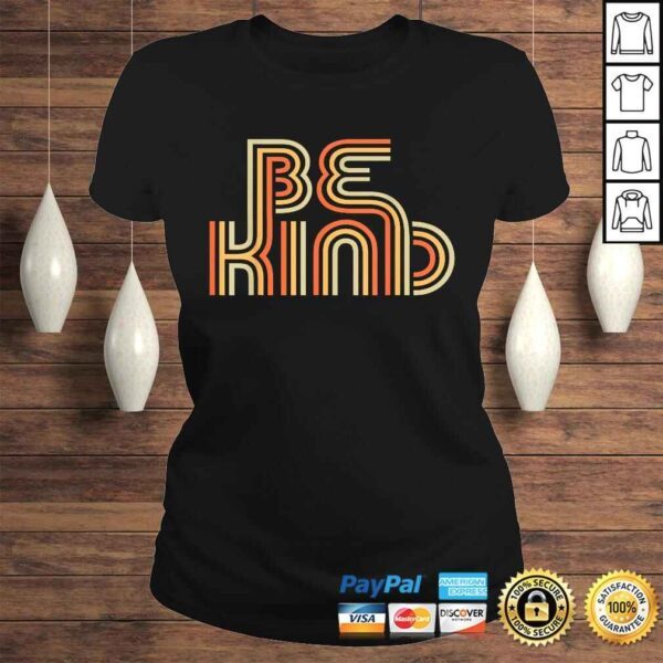 Official Be Kind Anti Bullying Inspirational Kindness Retro Vintage Shirt - Image 3