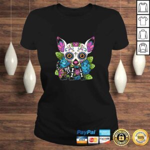 ClassicLadies Official Chihuahua Sugar Skull Mexico Dog Calavera Dia De Los Muertos Tee Shirt