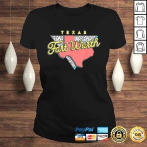 ClassicLadies Official Fort Worth Texas State Pride Hometown Vacay Family Vacation Tshirt