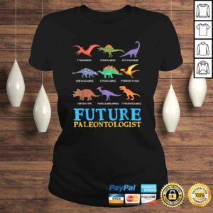 ClassicLadies Official Future Paleontologist Paleontology Dinosaurs Lover TShirt Gift