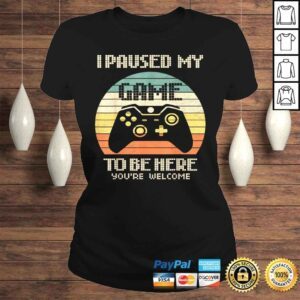 ClassicLadies Official Gamer VideoGame iPausedmyGame tobeHere forBoysMen Gift TShirt