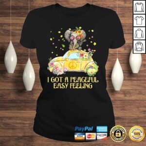 ClassicLadies Official I Got A Peaceful Easy Feeling Funny Elephant Hippie Tshirt