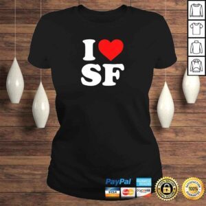 ClassicLadies Official I Love SF San Francisco HearTShirt