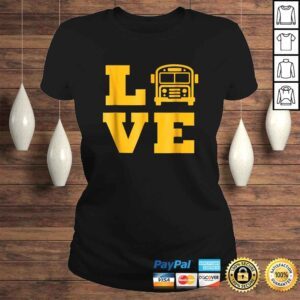 ClassicLadies Official I Love School Buses Shirt School Bus Lovers Tee TShirt