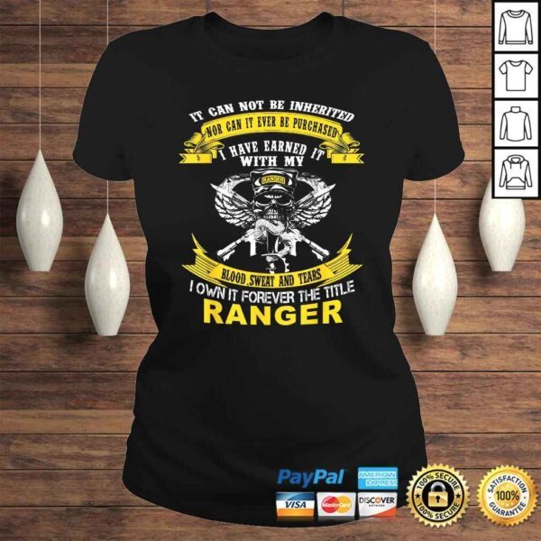 Official I Own It Forever The Title US Army Ranger Veteran Shirt - Image 3