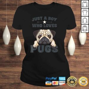 ClassicLadies Official Love Pugs Shirt Funny Cute Pug Lover Saying Gift for Boys TShirt