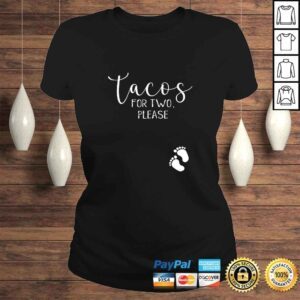 ClassicLadies Official Pregnancy Announcement Eating Tacos for Two Pregnant Woman Gift TShirt