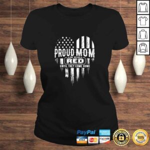 ClassicLadies Official Proud Mom We Wear Red Friday Military Tee Shirt