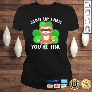 ClassicLadies Official Shut Up Liver Youre Fine Dad Mom Boy Girl Drink Party VNeck TShirt