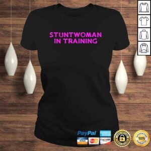 ClassicLadies Official Stuntwoman In Training Get well soon TShirt