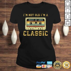 ClassicLadies Official Vintage Cassette Im Not Old Im A Classic 1989 30th Shirt