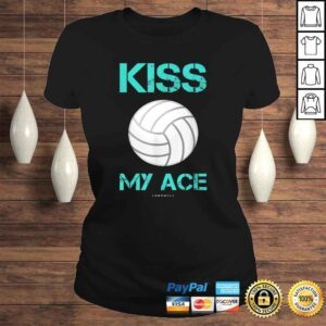 ClassicLadies Official Volleyball Shirts Kiss My Ace Tee TShirt