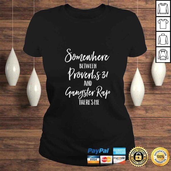 Official Womens Somewhere Between Proverbs 31 and Gangster Rap Theres Me Mom VNeck V-Neck T-Shirt - Image 3