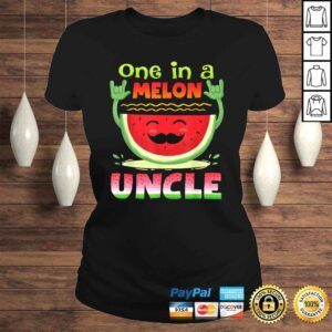 ClassicLadies One In A Melon Uncle Shirt Funny Watermelon TShirt