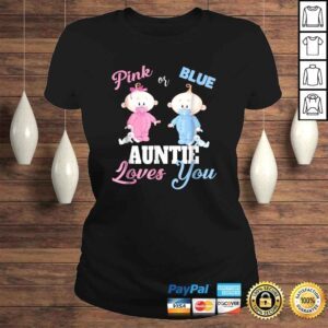 ClassicLadies Pink or Blue Auntie Loves YouGender Reveal Gift TShirt