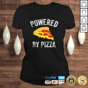 ClassicLadies Powered By Pizza Pepperoni Superhero Strength Fitness Guru TShirt Gift