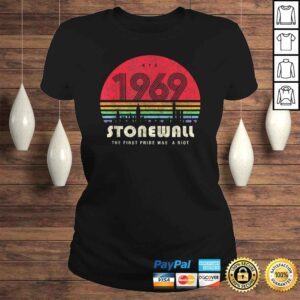 ClassicLadies Pride 50th Anniversary Stonewall 1969 Was A Riot LGBTQ Tshirt