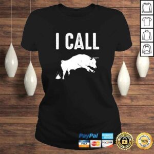 ClassicLadies Profanity Shirts I Call Bull Shit Funny Cuss Tees Men Women